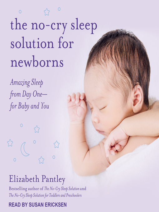 Title details for The No-Cry Sleep Solution for Newborns by Elizabeth Pantley - Available